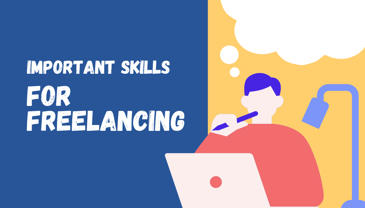 top 5 important freelancer skills