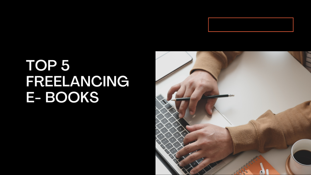 TOP 5 FREELANCING E BOOKS